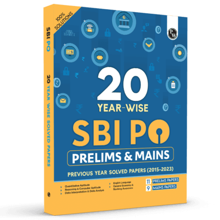 20 SBI PO Prelims & Mains Previous Year Solved Papers (2015-2023) For Exam 2024-2025 | Past Questions | PYQ | English Edition