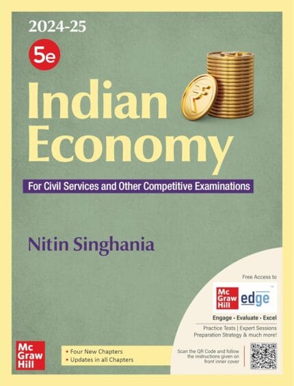 Indian Economy for UPSC (English) by Nitin Singhania | 5th Edition (Latest) | Civil Services Exam- Prelims and Mains 2025 | State PSCs civil services exams/PCS exams | McGraw Hill edge Access: 2 Full length Mock Tests & Chapter-wise Practice Tests